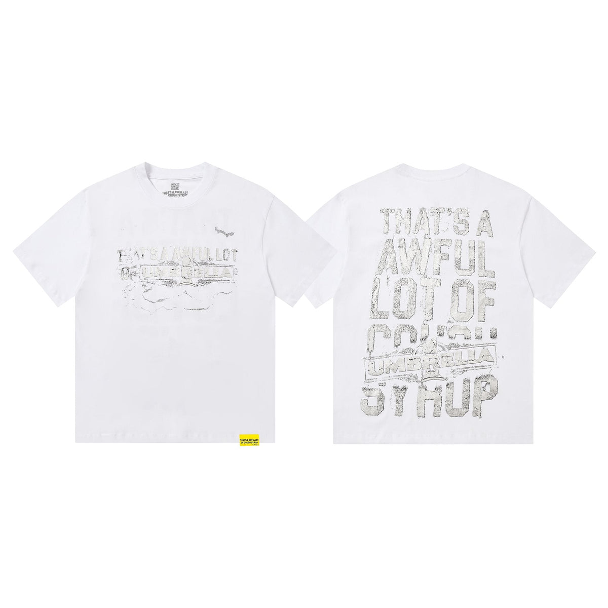 THAT'S A AWFUL LOT OF COUGH SYRUP Front & Back Graphic T-Shirt